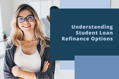 Understanding Student Loan Refinance Options